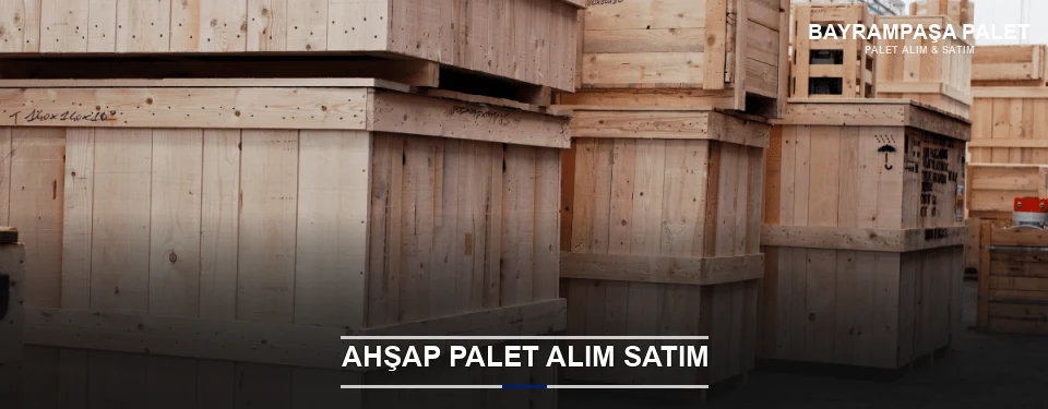 Bayrampaşa Kaliteli Ahşap Palet