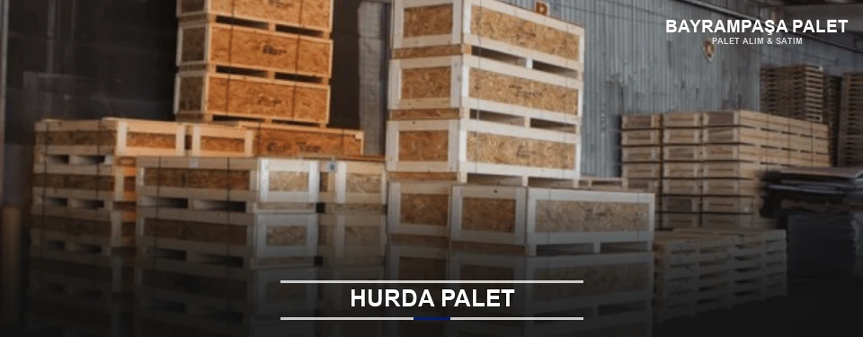 Bayrampaşa Hurda Ahşap Palet