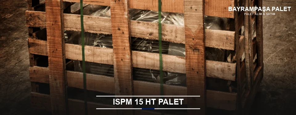 Bayrampaşa Isıl İşlemli Palet Tedariği