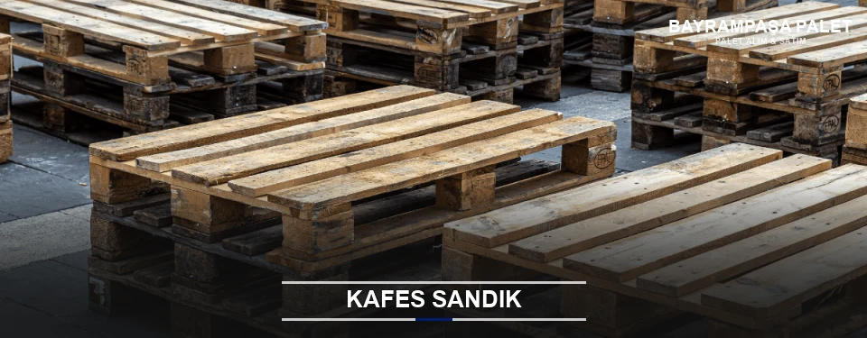 Bayrampaşa Ahşap Kafes Sandık