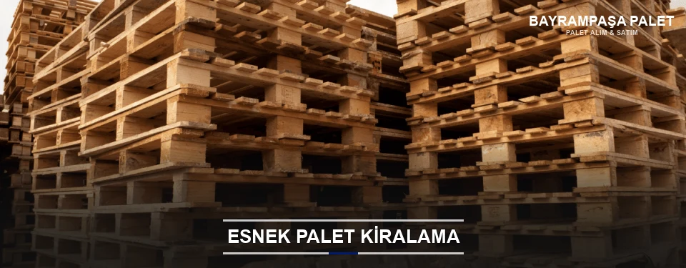 Bayrampaşa Uygun Fiyatlı Palet Kiralama