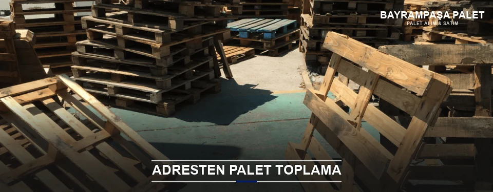 Bayrampaşa Toplu Palet Alımı